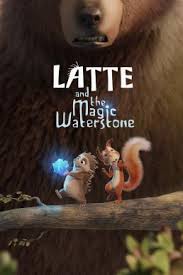 ดูหนังออนไลน์ Latte And the Magic Waterstone (2019) ลาเต้ผจญภัยกับศิลาแห่งสายน้ำ