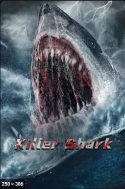 ดูหนังออนไลน์ Killer Shark (2021) ฉลามคลั่ง ทะเลมรณะ