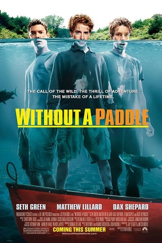 ดูหนังออนไลน์ WITHOUT A PADDLE (2004) สามซ่าส์ ล่าขุมทรัพย์อลเวง