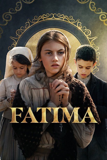 ดูหนังออนไลน์ฟรี Fatima (2020) ฟาติมา