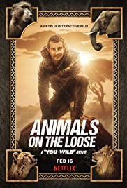 ดูหนังออนไลน์ ดูหนังใหม่ Animals On The Loose: A You Vs. Wild Movie (2021) ผจญภัยสุดขั้วกับแบร์ กริลส์ เดอะ มูฟวี่