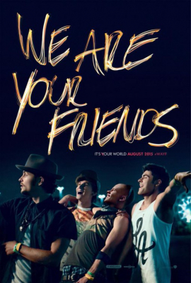 ดูหนังออนไลน์ฟรี We Are Your Friends วี อาร์ ยัวร์ เฟรนด์ส (2015)