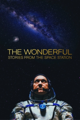 ดูหนังออนไลน์ฟรี The Wonderful: Stories from the Space Station สุดมหัศจรรย์: เรื่องเล่าจากสถานีอวกาศ (2021) ซับไทย